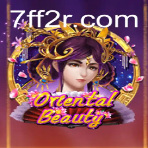 Explorando o Mundo de OrientalBeauty: Regras e Estratégias para Dominar a Arte